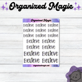 A sheet of planner stickers featuring the word 'Believe' repeated in black hand lettered script, with purple header and footer bands. The sheet is centered on a white wood-plank background, with the brand name 'Organized Magic' displayed at the top and a small cat illustration in the bottom right corner.