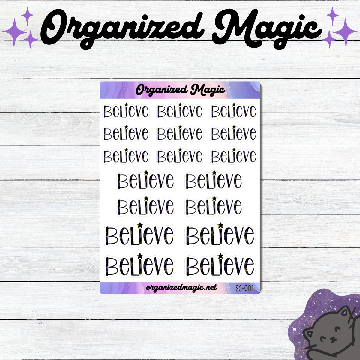 A sheet of planner stickers featuring the word 'Believe' repeated in black hand lettered script, with purple header and footer bands. The sheet is centered on a white wood-plank background, with the brand name 'Organized Magic' displayed at the top and a small cat illustration in the bottom right corner.
