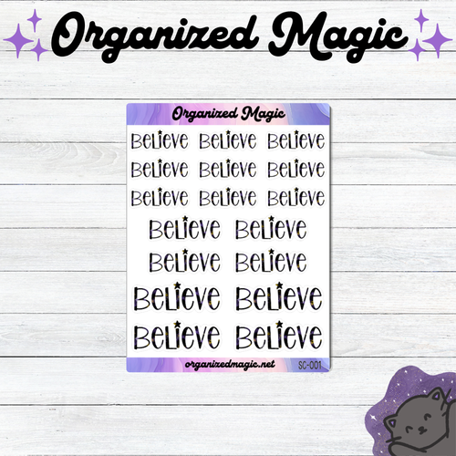 A sheet of planner stickers featuring the word 'Believe' repeated in black hand lettered script, with purple header and footer bands. The sheet is centered on a white wood-plank background, with the brand name 'Organized Magic' displayed at the top and a small cat illustration in the bottom right corner.