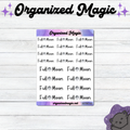 A sheet of planner stickers featuring the words 'Full Moon' with small gray moon icons. The sheet has a purple header and footer and is displayed on a white wood background under the title 'Organized Magic'.