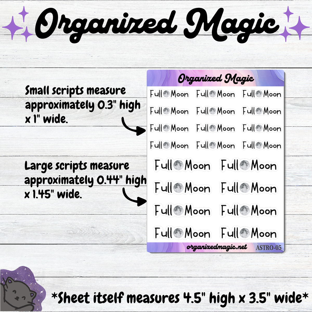 An informational graphic for the Organized Magic planner sticker set, showing a sheet of black script moon stickers with text detailing the small stickers measure approximately 0.3" high x 1" wide. The large scripts measure approximately 0.44" high x 1.45" wide.  The sheet dimensions are 4.5" high x 3.5" wide.