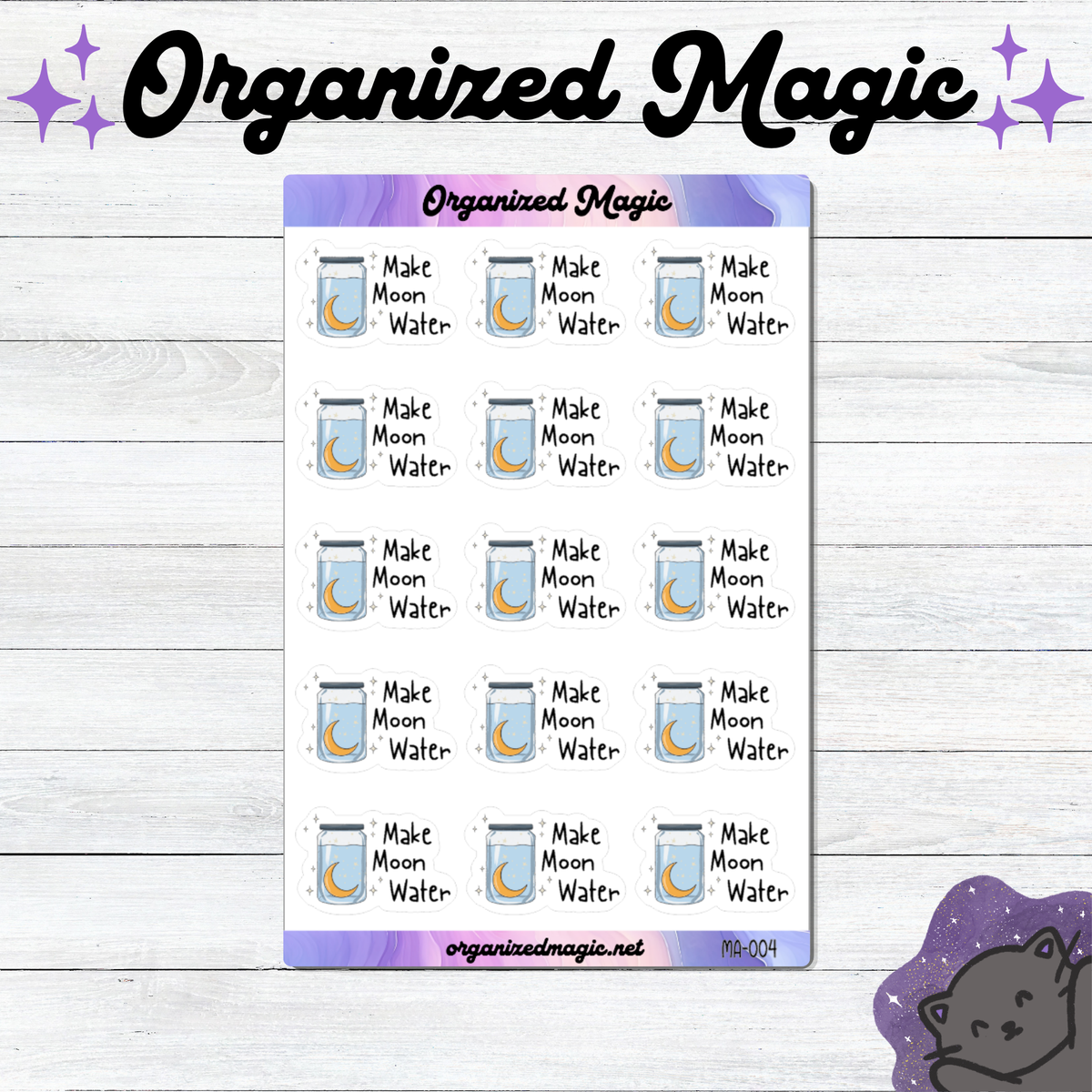 A sticker sheet titled Organized Magic featuring fifteen individual stickers. Each sticker displays a glass jar filled with blue liquid and a yellow crescent moon, accompanied by the text Make Moon Water and small star icons.