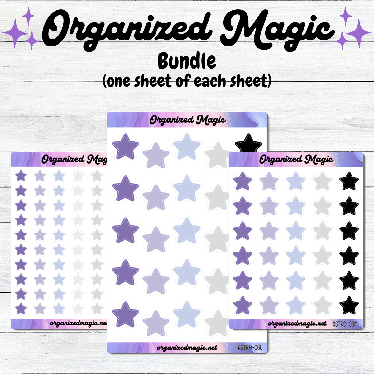 One of each size star planner sticker sheets labeled 'Organized Magic' with star stickers in lavender, light purple, pale blue, white, and black, shown on a whitewashed wood background with the text 'Organized Magic Bundle (one sheet of each sheet)'.
